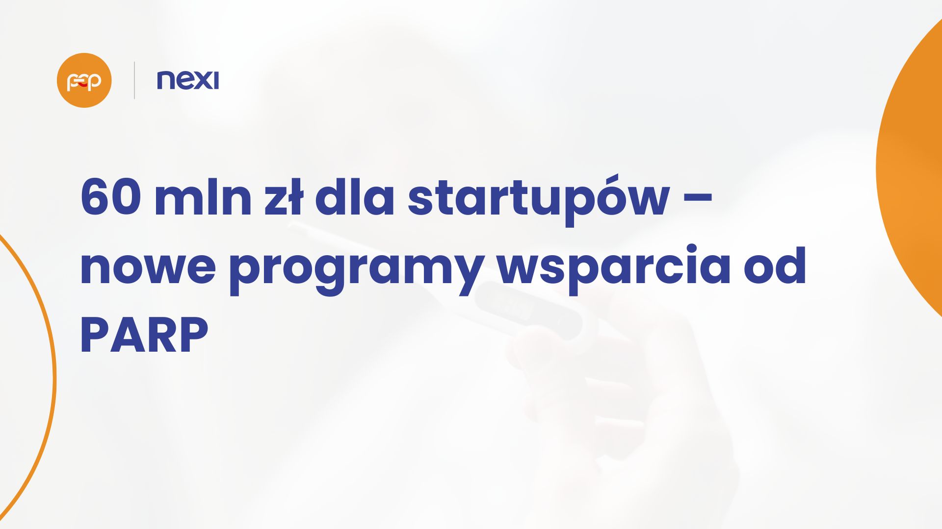 60-mln-wsparcia-dla-startupow-nowe-programy-parp