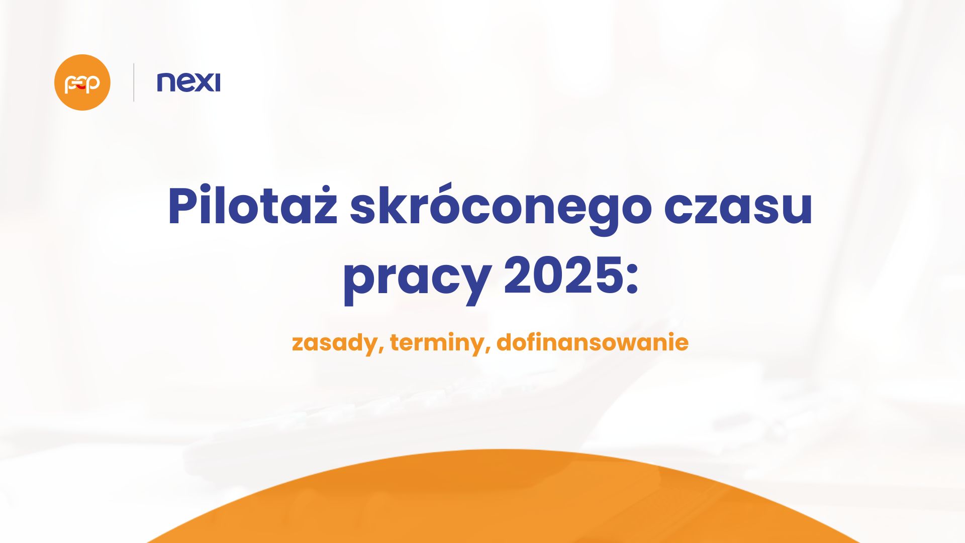pilotaz-skroconego-dnia-pracy-zasady-terminy-dofinansowanie